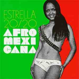 Estrella 20/20 - Afro Mexicana download free