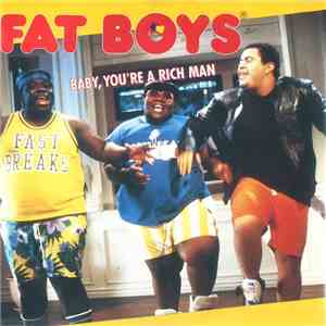 Fat Boys - Baby, You're A Rich Man download free