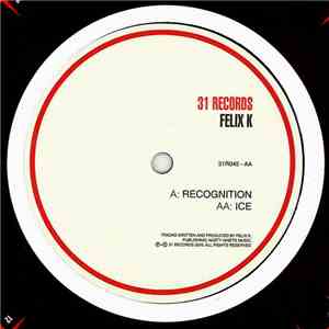 Felix K - Recognition / Ice download free