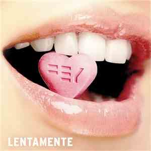 Fey - Lentamente / Let Me Show You download mp3 flac