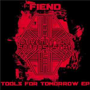 Fiend  - Tools For Tomorrow EP download free