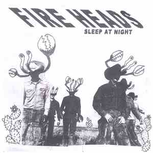 Fire Heads - Sleep At Night download free
