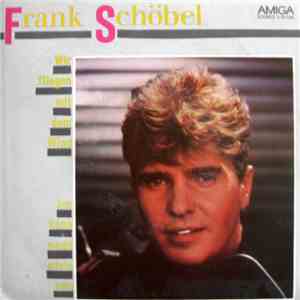 Frank Schöbel - Wir Fliegen Mit Dem Wind / Ich Kann Nicht Allein Sein download free