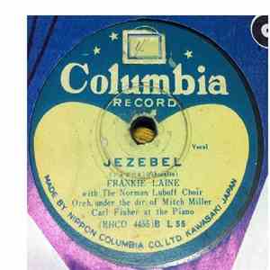 Frankie Laine - Jezebel / Rose, Rose, I Love You download free