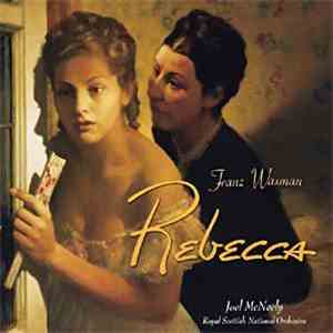 Franz Waxman - Joel McNeely - Rebecca download free