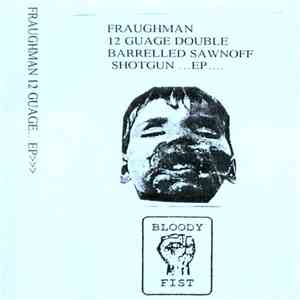 Fraughman - 12 Gauge Double Barrelled Sawnoff Shotgun...EP... download free