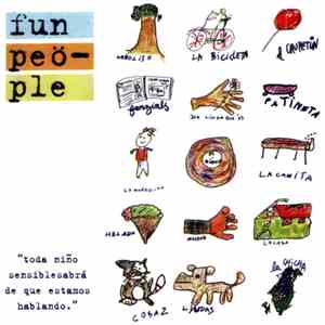Fun People - Toda Niño Sensible Sabrá De Que Estamos Hablando download free