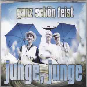 Ganz Schön Feist - Junge, Junge download free