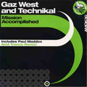 Gaz West and Technikal - Mission Accomplished download free