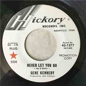 Gene Kennedy - Never Let You Go / So Much To Miss download free