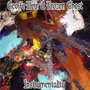 Geoffe Hein & Frozen Ghost - Instrumentality download free
