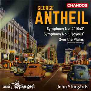 George Antheil, BBC Philharmonic, John Storgårds - Orchestral Works download free