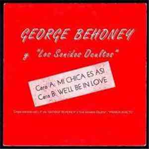 George Behoney Y Los Sonidos Ocultos - Mi Chica Es Así download free
