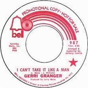 Gerri Granger - I Can't Take It Like A Man download free