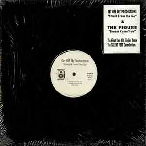 Get Off My Productions / The Figure - Straight From The Go / Dream Come True download mp3 flac