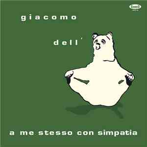 Giacomo Dell'Orso - A Me Stesso Con Simpatia download free