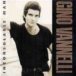 Gino Vannelli - Inconsolable Man download free