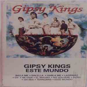 Gipsy Kings - Este Mundo download free