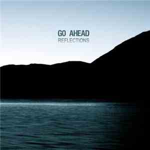 Go Ahead - Reflections download free