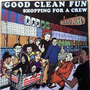 Good Clean Fun - Shopping For A Crew download free