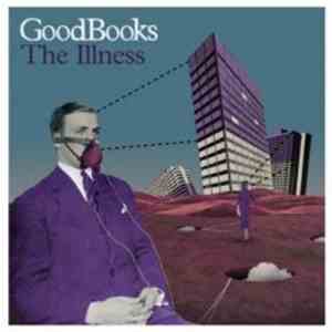 GoodBooks - The Illness download free