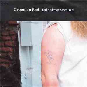 Green On Red - This Time Around download free
