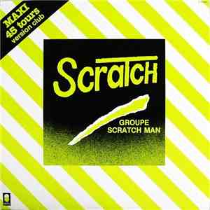Groupe Scratch Man - Je Scratch (Version Club) download free