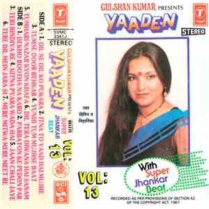 Gulshan Kumar Presents Vipin & Neeharika, Jawla Prasad - Yaaden Vol: 13 download free