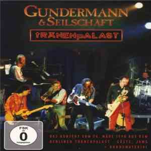 Gundermann & Seilschaft - Live Im Tränenpalast download free