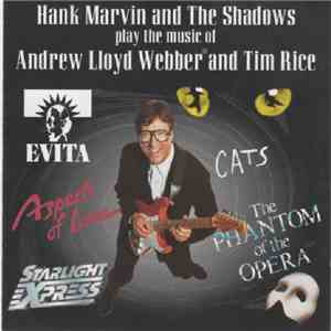 Hank Marvin / The Shadows, Andrew Lloyd Webber, Tim Rice - Hank Marvin And The Shadows Play The Music Of Andrew Lloyd Webber And Tim Rice download free