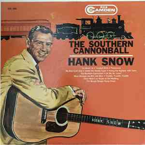 Hank Snow - The Southern Cannonball download free