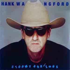 Hank Wangford - Stormy Horizons download free