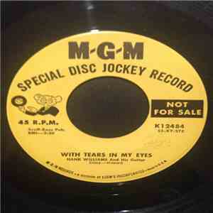 Hank Williams - With Tears In My Eyes / Leave Me Alone With The Blues download free