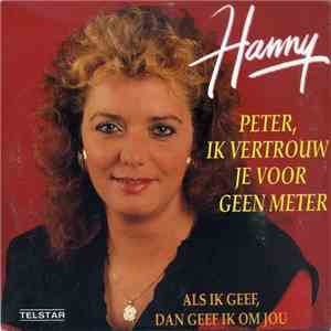 Hanny  - Peter, Ik Vertrouw Je Voor Geen Meter download free