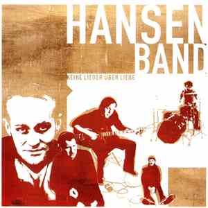 Hansen Band - Keine Lieder Über Liebe download free