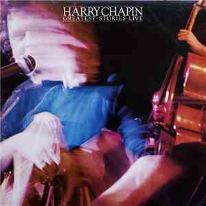 Harry Chapin - Greatest Stories - Live download mp3 flac