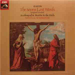 Haydn • Academy Of St. Martin-In-The-Fields • Neville Marriner - The Seven Last Words download mp3 flac