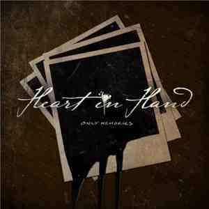 Heart In Hand - Only Memories download free