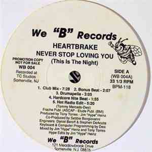 Heartbrake - Never Stop Loving You (This Is The Night) download free