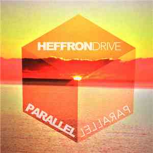 Heffron Drive - Parallel (Orchestral Version) download free