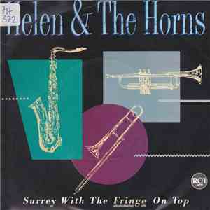 Helen & The Horns - Surrey With The Fringe On Top download free