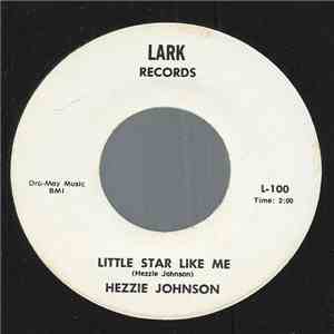 Hezzie Johnson - Little Star Like Me download free