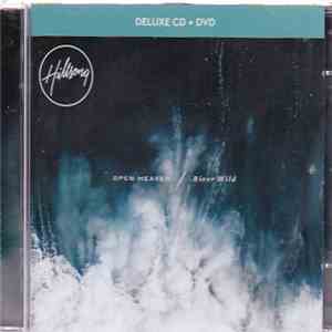 Hillsong Worship - Open Heaven / River Wild download free