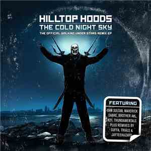 Hilltop Hoods - The Cold Night Sky :The Official Walking Under Stars Remix EP download free