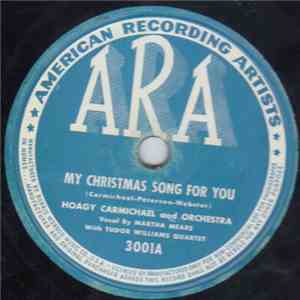 Hoagy Carmichael And Orchestra - My Christmas Song For You / The Whale Song download free