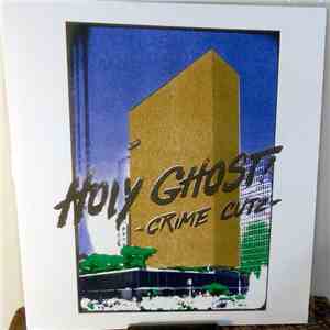 Holy Ghost! - Crime Cutz download free