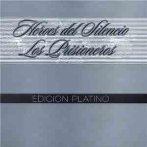 Héroes Del Silencio & Los Prisioneros - Edicion Platino download free