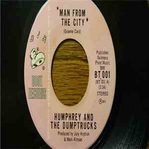 Humphrey And The Dumptrucks - Man From The City download free