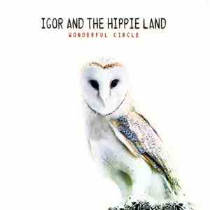 Igor And The Hippie Land - Wonderful Circle download free