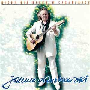 Janusz Laskowski  - Nigdy Nie Byłem W Casablance download free